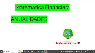 Anualidad interés simple y compuesto amortización Teoría Matemática Financiera [upl. by Schrader]