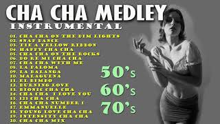 Cha Cha Medley  Instrumental Oldies 50s 60s 70s  Non Stop Cha Cha [upl. by Schnapp]