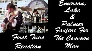 Emerson Lake amp Palmer Fanfare For The Common Man Live Reaction [upl. by Terhune43]