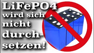 LiFePO4 Akkus werden sich nie durchsetzen  michaswerkstatt [upl. by Faden]