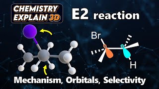 How E2 Elimination Reactions Work Animation  Mechanism amp Orbitals  Organic Chemistry [upl. by Llirrem]