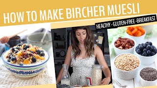 HOW TO MAKE BIRCHER MUESLI  A Healthy Breakfast Recipe [upl. by Lerraj827]