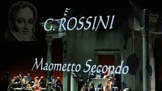 G Rossini  MAOMETTO SECONDO 1820  Opera completa audio [upl. by Tenaej]