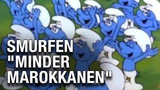 Smurfen quotMinder Marokkanenquot [upl. by Dlawso]