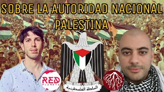 Sobre la Autoridad Nacional Palestina con Taher Alí de Al Yudur y Samidoun [upl. by Rein365]