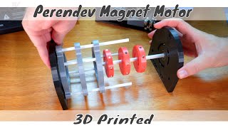 3D Printed  Perendev Magnet Motor  Free Energy [upl. by Eedya921]