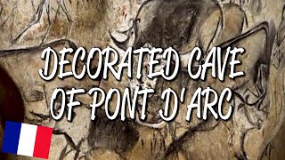 Decorated Cave of Pont dArc Chauvet Cave  UNESCO World Heritage Site [upl. by Eltotsira]