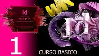 Adobe InDesign CC Tutorial descarga e inicio Curso básico español CS6 cap 1 [upl. by Eittam]