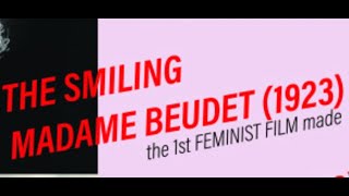 Germaine Dulacs quotThe Smiling Madame Beudetquot 1923  the 1st FEMINIST film made [upl. by Eniamert521]