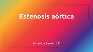 Estenosis aortica  Etiologia calsificada y reumatica Braunwald [upl. by Ern]