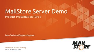 MailStore Server Product Video – Part 2 Live Demo [upl. by Animehliw]