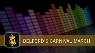 Belfords Carnival March  Concert Band [upl. by Acirre]