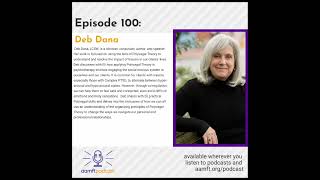 Polyvagal Theory101 for the Systemic Therapist with Deb Dana  AAMFT Podcast Episode 100 [upl. by Aelram888]