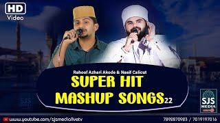 Rahoof Azhari Akode amp Nasif Calicut Mashup  Latest Islamic Mashup Song Malayalm 2022  Super Hit [upl. by Assiluj]