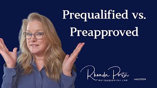 What is the Difference between a Prequalification or Preapproval for a Mortgage Loan [upl. by Juliette]