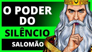 O Poder Do Silêncio Segundo Salomão O Homem Mais Sábio Que Já Existiu – 5 Benefícios Do Silêncio [upl. by Irmo347]