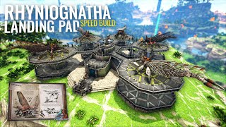 ARK Build  Rhyniognatha Landing Pad Speed Build [upl. by Jonme]