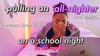 PULLING AN ALLNIGHTER ON A SCHOOL NIGHT [upl. by Ladiv]