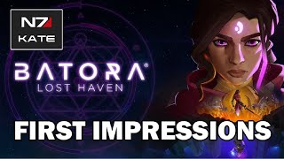 I Recommend Batora Lost Haven  First Impressions [upl. by Opal996]