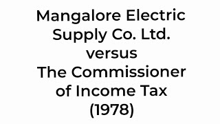 Mangalore electric supply co ltd vs commissioner of income tax 1978 caselaw [upl. by Carlynn35]