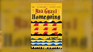 Homegoing by Yaa Gyasi Book Review  ReadInCLE [upl. by Nodnil]