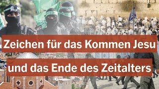 Zeichen für das Kommen Jesu und das Ende des Zeitalters [upl. by Cynde]