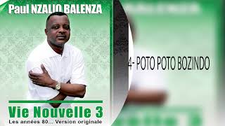 Paul Nzalio Balenza  Poto Poto bozindo audio officiel [upl. by Oglesby50]