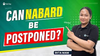 Can NABARD 2023 Exam Be Postponed NABARD Grade A 2023 Exam Notification  EduTap NABARD Preparation [upl. by Eseekram]