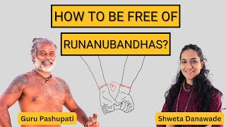 How to be free of Runanubandhas [upl. by Capone464]