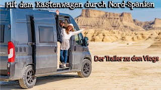 Mit dem Campervan durch Nordspanien  Der Trailer unserer Reise durch Spanien mit dem Wohnmobil 2022 [upl. by Annaohj]