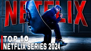 MustSee Netflix Shows Best 10 Series to Stream in 2024 [upl. by Glover]