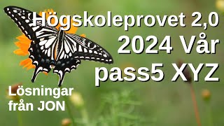 HP 20 2024 Vår pass5 XYZ Högskoleprovet med lösningar med Jon [upl. by Nafis]