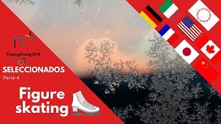 Seleccionados para PyeongChang 2018  Parte 4  Figure Skating [upl. by Quiteris]