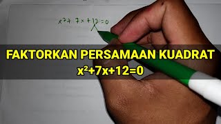 Faktorkan Persamaan Kuadrat x27x120  Cara Memfaktorkan Persamaan Kuadrat [upl. by Nal]