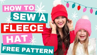 EASY Fleece Hat Sewing Tutorial and Free Pattern [upl. by Onidranreb]