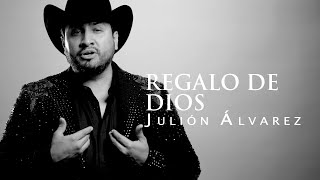 Julión Álvarez y su Norteño Banda  Regalo de Dios Video Lyric [upl. by Kappenne]