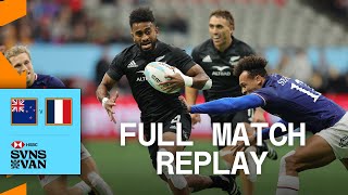 All Blacks secure HUGE Semifinal win  New Zealand vs France  Vancouver HSBC SVNS  Full Match [upl. by Nirhtak]