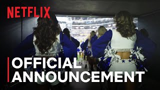 AMERICAS SWEETHEARTS Dallas Cowboys Cheerleaders  Official Announcement  Netflix [upl. by Vivianne]