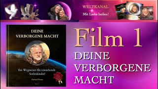 Film 1 DEINE VERBORGENE MACHT  Ein Wegweiser für erwachende Seelenkinder [upl. by Petra278]