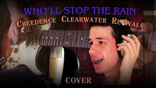 Wholl Stop The Rain Creedence Clearwater Revival Cover [upl. by Karlie]