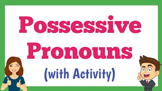 Possessive Pronouns with Activity [upl. by Etnaled]