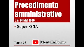 Super SCIA  Procedimento amministrativo  Ln 2411990 Parte 33 [upl. by Tamera]