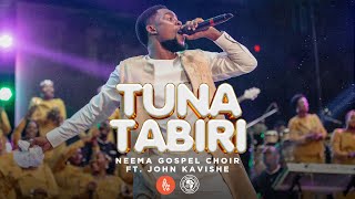 Neema Gospel Choir  Tunatabiri Ft John Kavishe Live Music Video [upl. by Nagyam976]