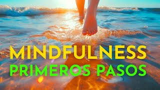 🌟 Mindfulness PRIMEROS PASOS ⎥▶︎ Meditación Guiada FÁCIL para Principiantes [upl. by Ahsercal244]