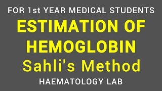 ESTIMATION OF HEMOGLOBIN  SAHLIS ACIDHEMATIN METHOD  HAEMATOLOGY LAB  PHYSIOLOGY [upl. by Anyotal13]