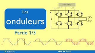 S02 E05 Les onduleurs part 1 [upl. by Aneris]