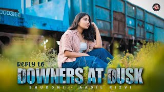 Downers At Dusk Talha Anjum  Reply Version  Female  New Lyrics [upl. by Koby]