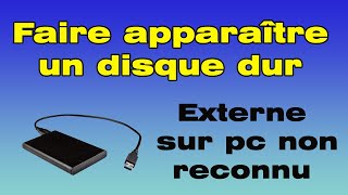 Comment faire apparaître un disque dur externe sur pc non reconnu par Windows [upl. by Namrehs282]