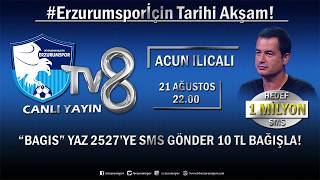 Acun Ilıcalının Sunumuyla ERZURUMSPORUMUZUN Bağış Gecesi [upl. by Sou266]