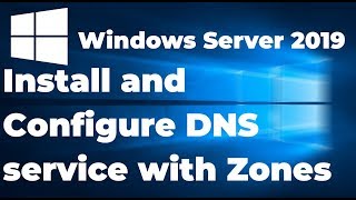 How to Install and Setup DNS service  Windows Server 2019 [upl. by Plante]